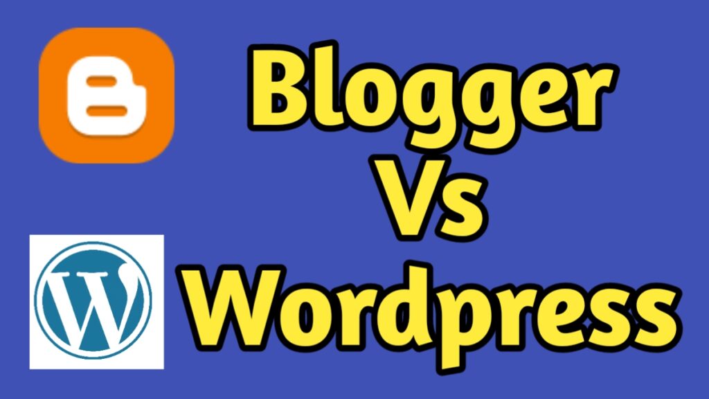 BloggerVs WordPress