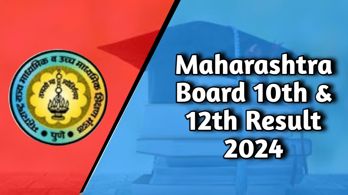 class 10 result 2024 maharashtra board ssc ,10th result date direct link Maharashtra board